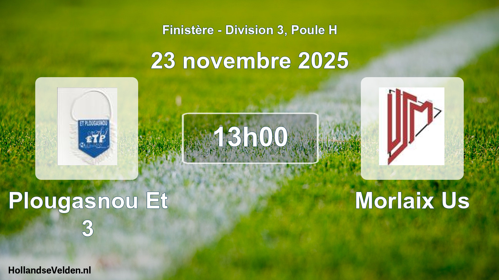 Geplande wedstrijd: Plougasnou Et 3 - Morlaix Us (23 novembre 2025)
