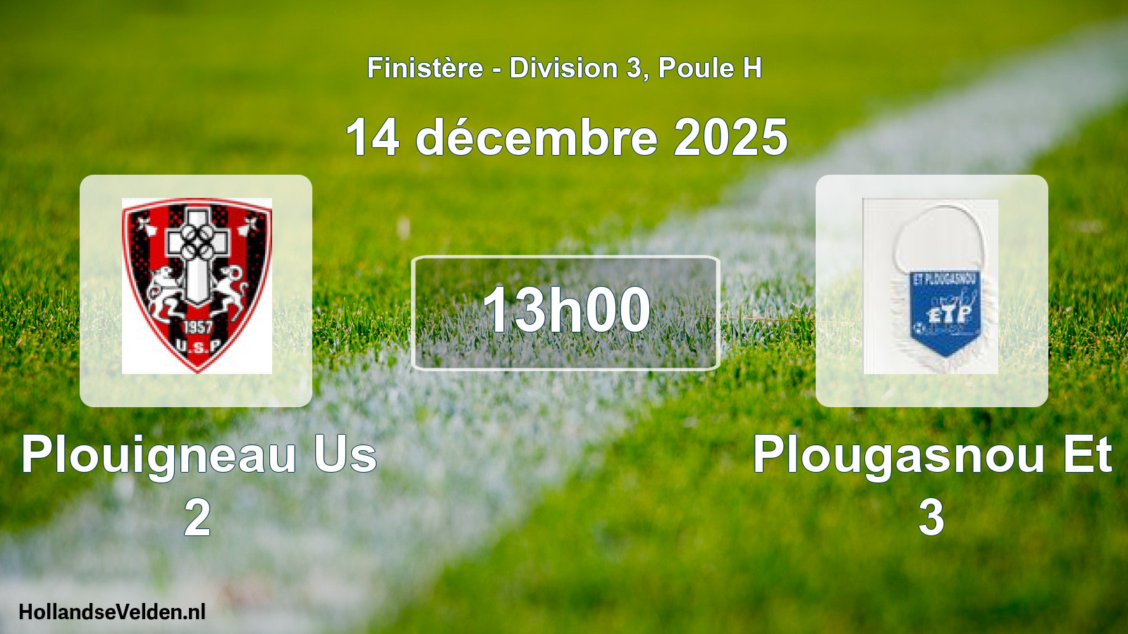 Scheduled Match: Plouigneau Us 2 - Plougasnou Et 3 (14 December 2025)