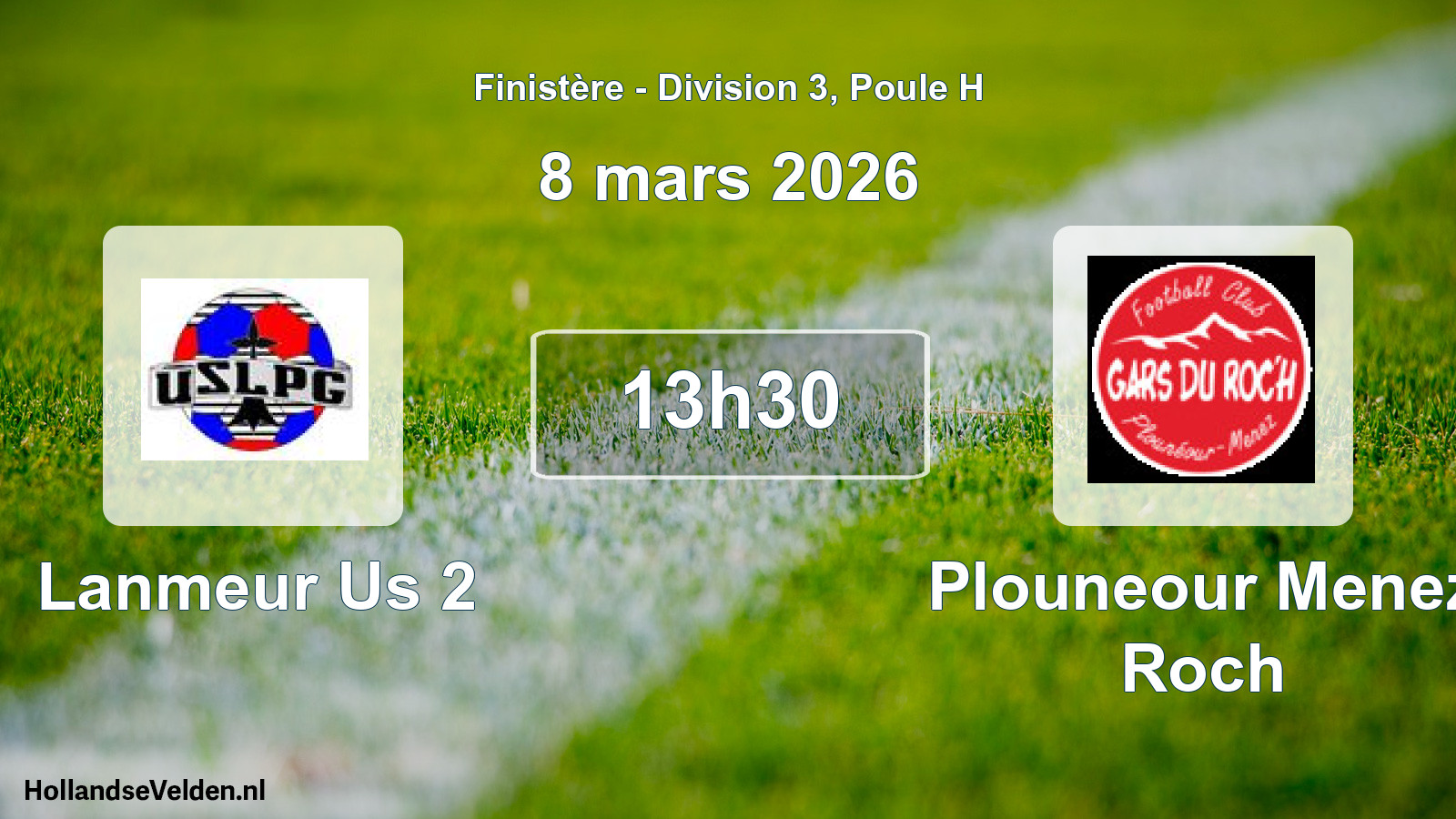 Geplande wedstrijd: Lanmeur Us 2 - Plouneour Menez Roch (8 maart 2026)