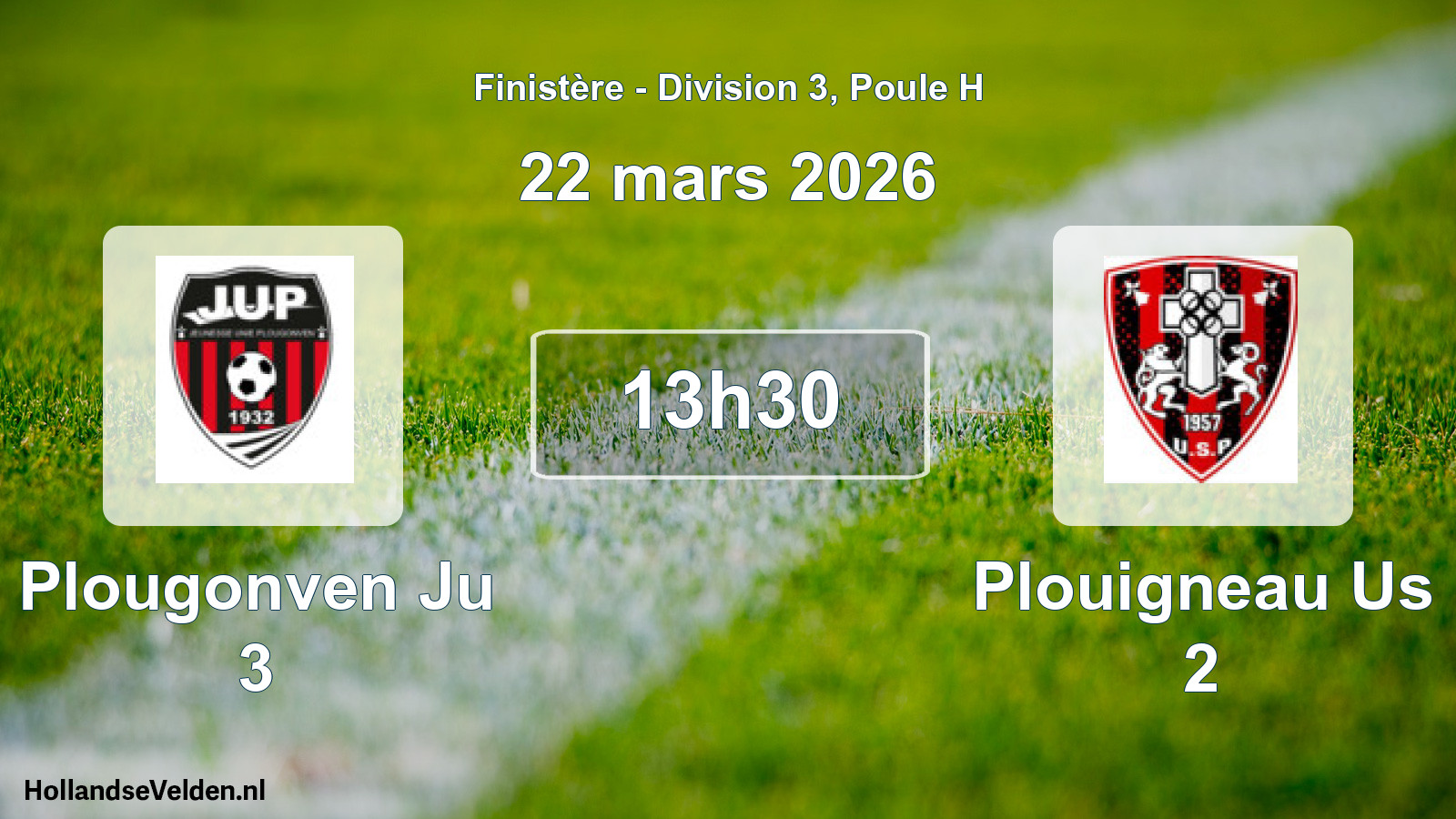 Scheduled Match: Plougonven Ju 3 - Plouigneau Us 2 (22 March 2026)