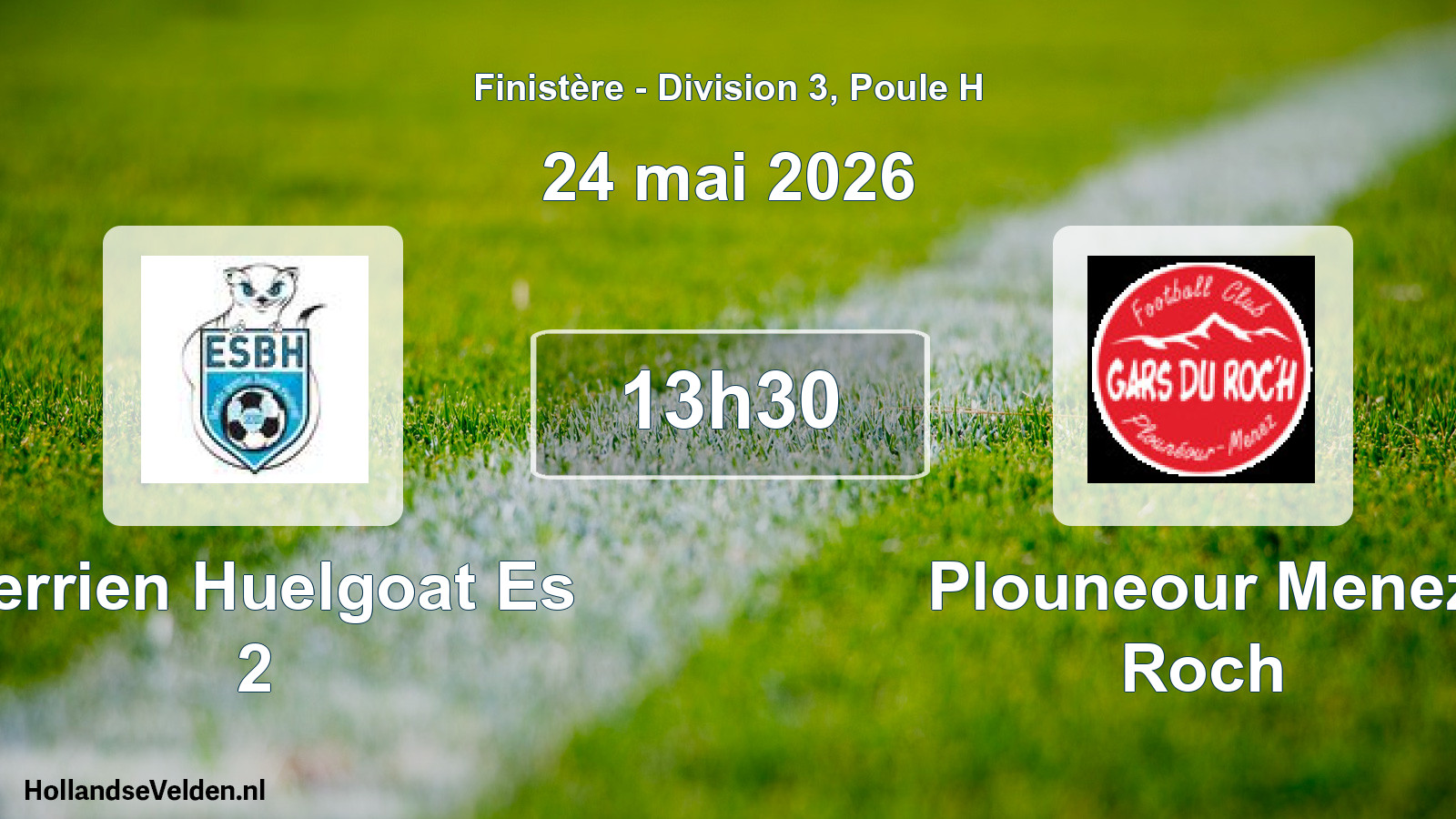 Geplande wedstrijd: Berrien Huelgoat Es 2 - Plouneour Menez Roch (24 mai 2026)