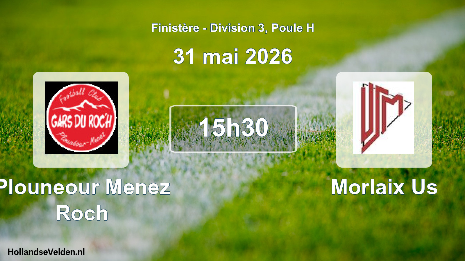 Geplande wedstrijd: Plouneour Menez Roch - Morlaix Us (31 mai 2026)