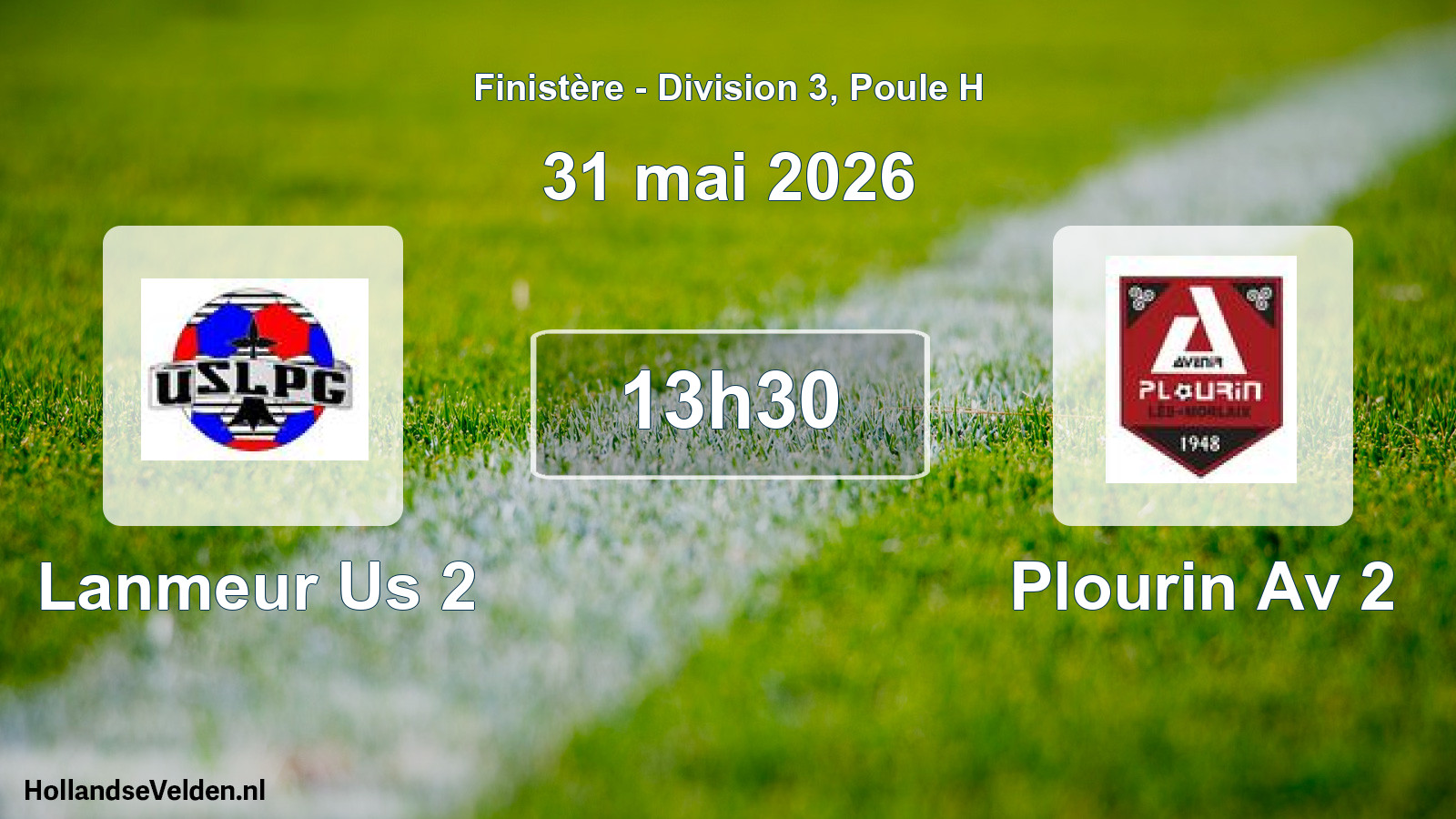 Geplande wedstrijd: Lanmeur Us 2 - Plourin Av 2 (31 mai 2026)