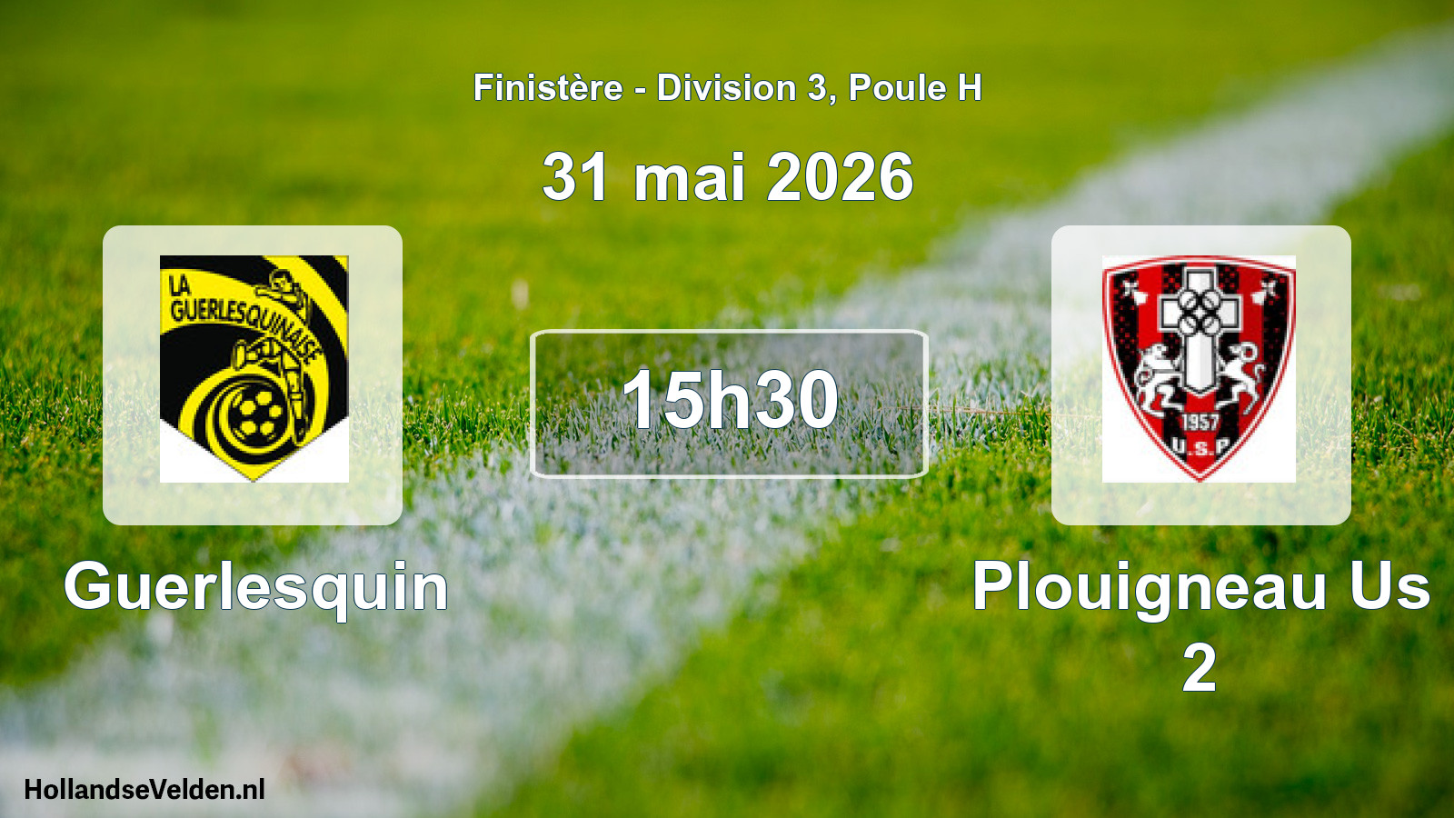 Geplande wedstrijd: Guerlesquin - Plouigneau Us 2 (31 mei 2026)