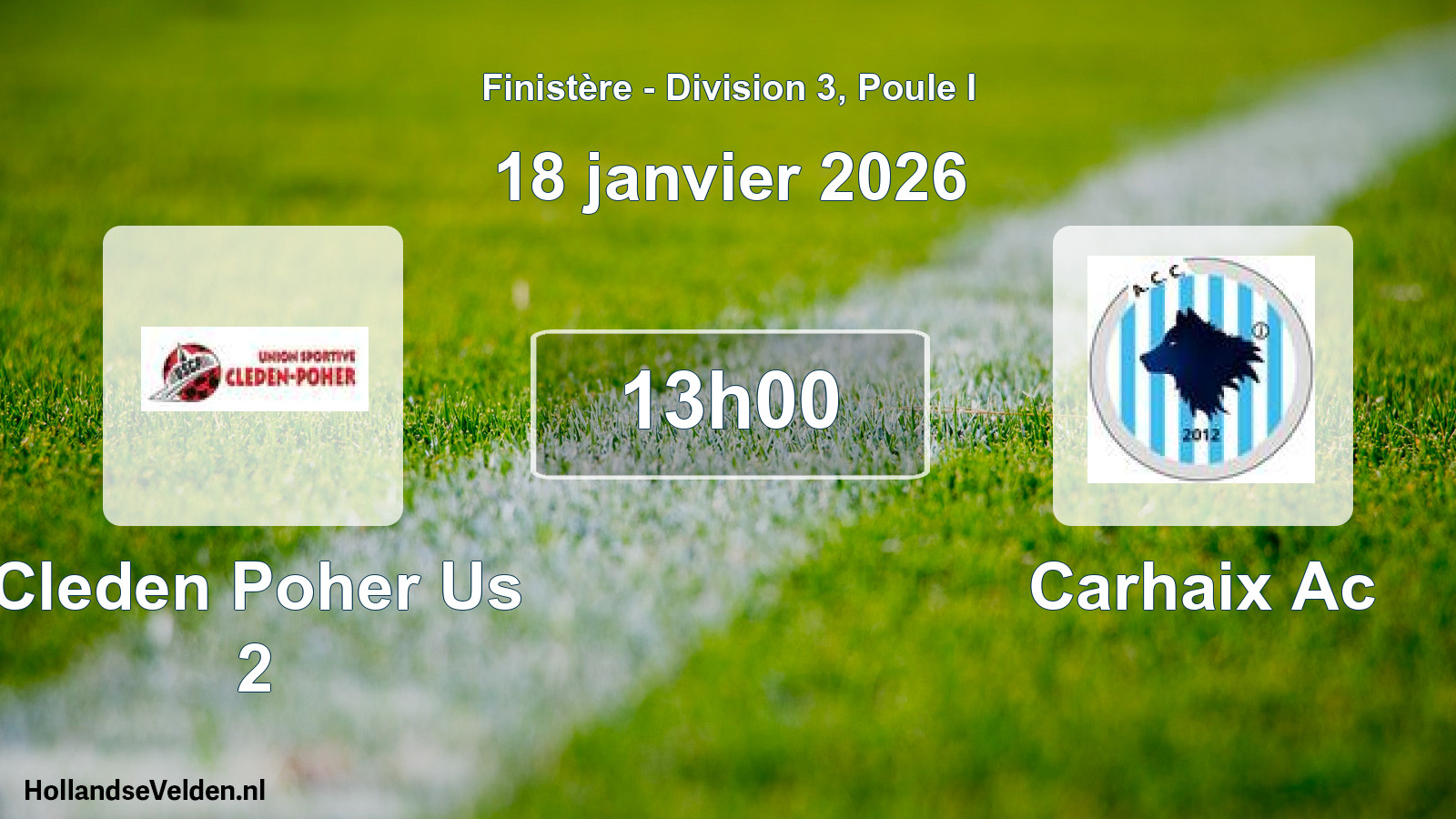 Geplande wedstrijd: Cleden Poher Us 2 - Carhaix Ac (18 janvier 2026)