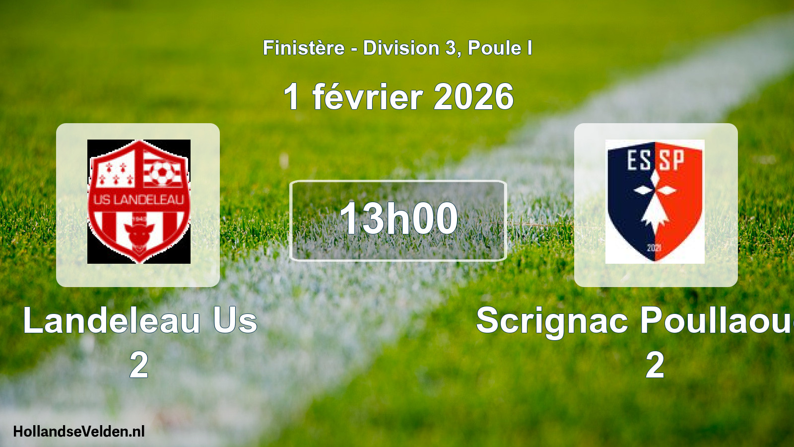 Geplande wedstrijd: Landeleau Us 2 - Scrignac Poullaouen 2 (1 février 2026)