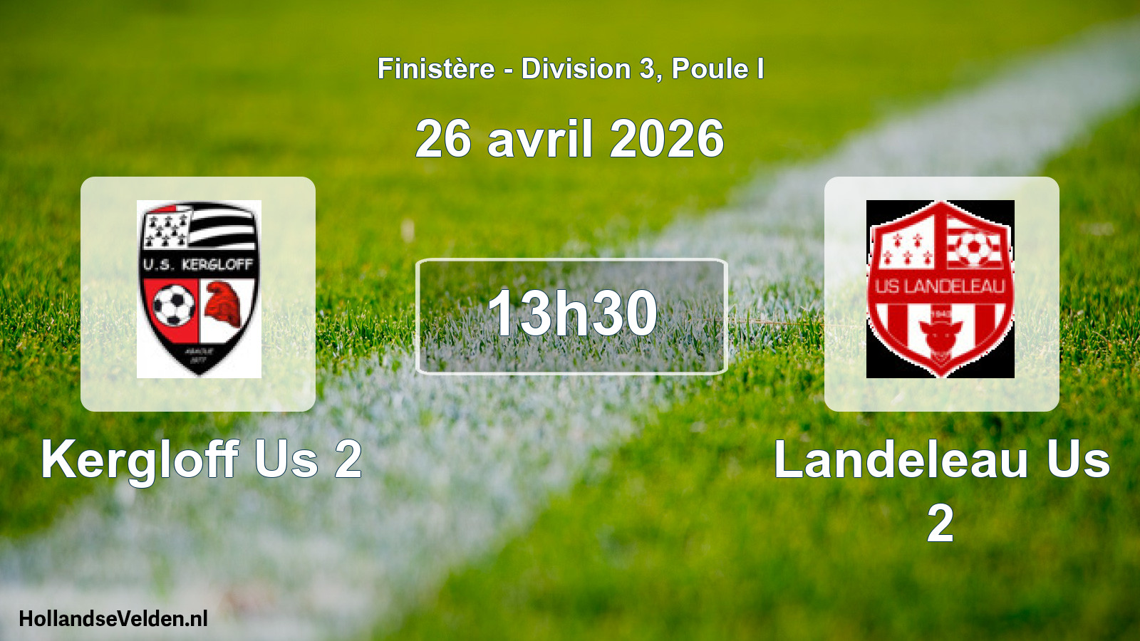 Scheduled Match: Kergloff Us 2 - Landeleau Us 2 (26 April 2026)