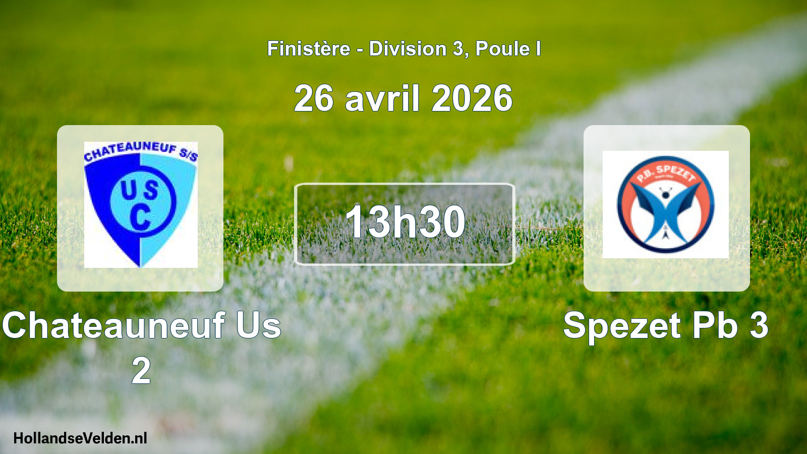 Geplande wedstrijd: Chateauneuf Us 2 - Spezet Pb 3 (26 april 2026)