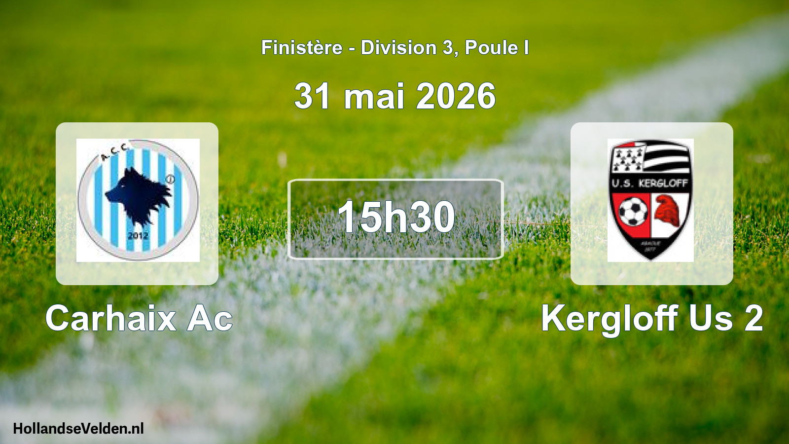 Geplande wedstrijd: Carhaix Ac - Kergloff Us 2 (31 mai 2026)