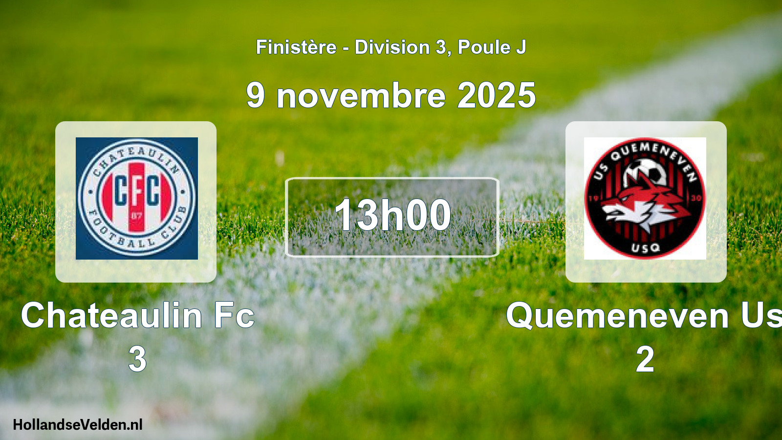 Geplande wedstrijd: Chateaulin Fc 3 - Quemeneven Us 2 (9 novembre 2025)