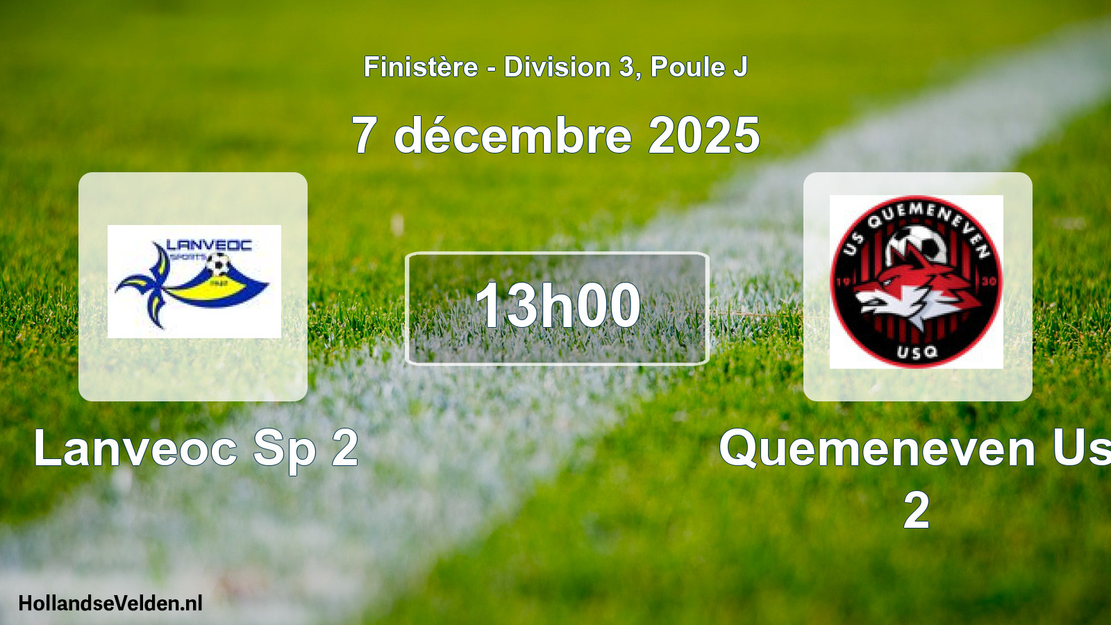 Scheduled Match: Lanveoc Sp 2 - Quemeneven Us 2 (7 December 2025)