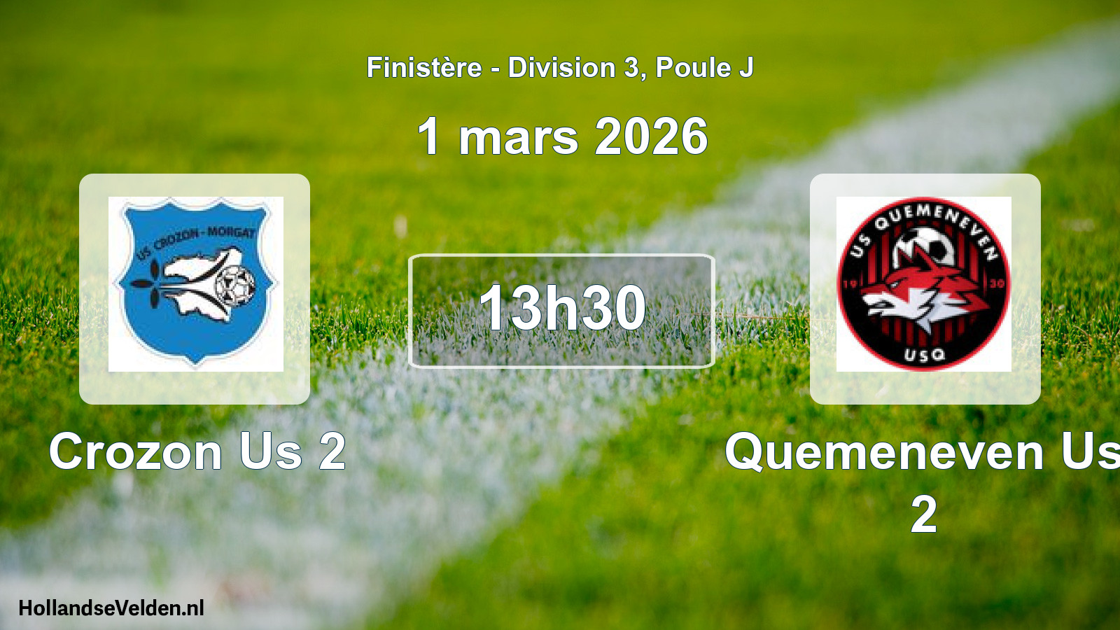 Scheduled Match: Crozon Us 2 - Quemeneven Us 2 (1 March 2026)