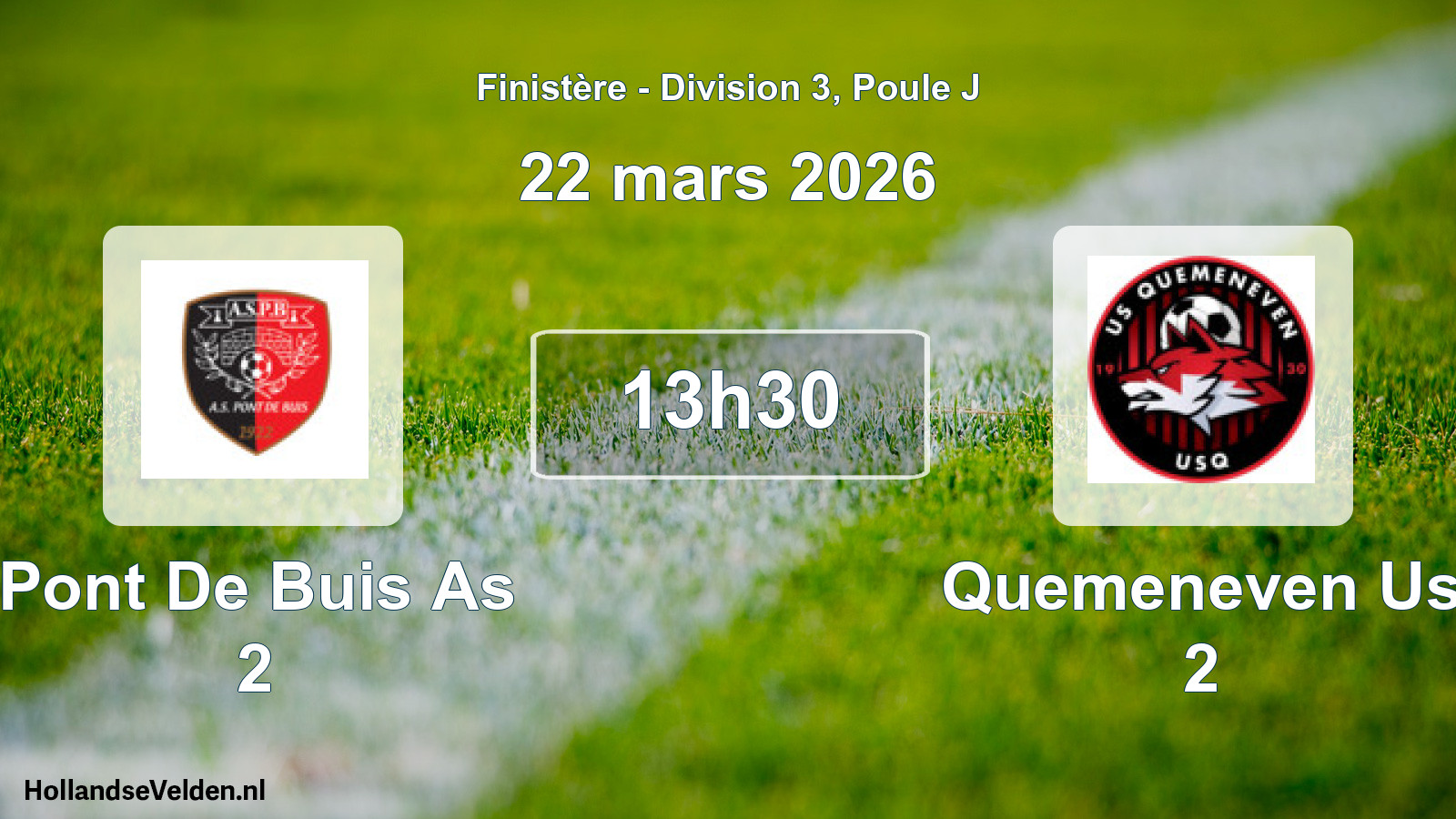 Scheduled Match: Pont De Buis As 2 - Quemeneven Us 2 (22 March 2026)