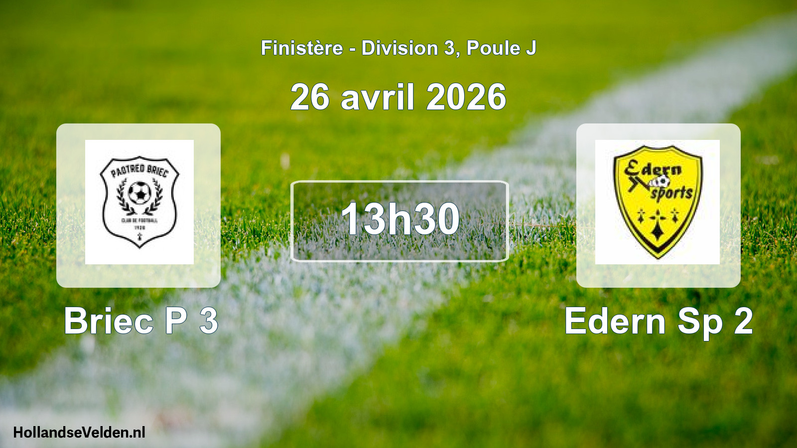 Scheduled Match: Briec P 3 - Edern Sp 2 (26 April 2026)