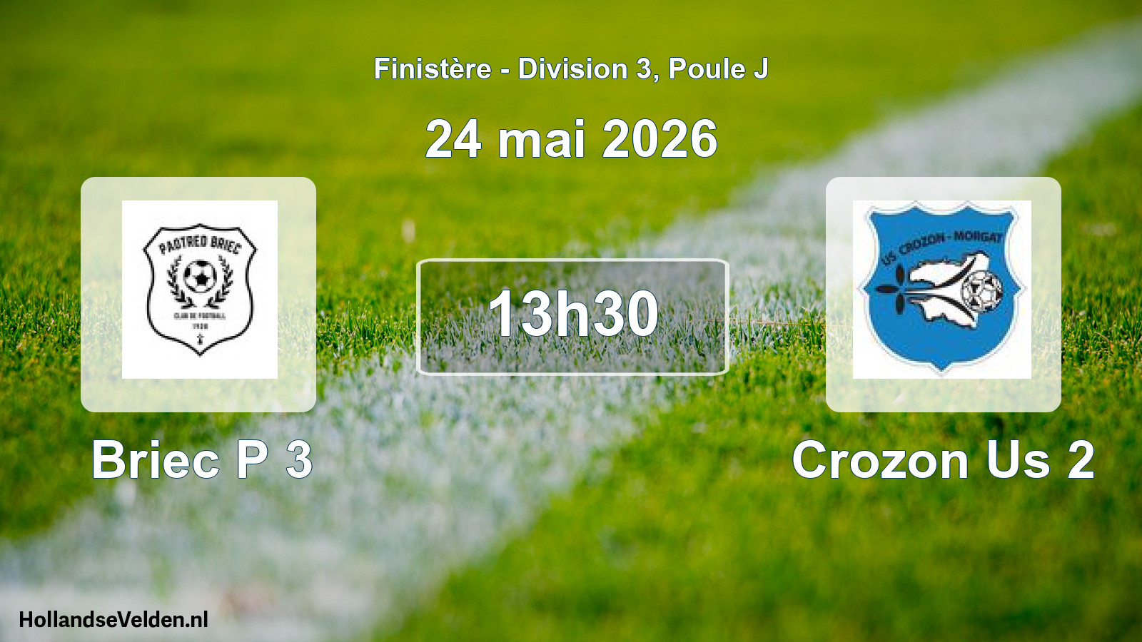 Geplande wedstrijd: Briec P 3 - Crozon Us 2 (24 mai 2026)
