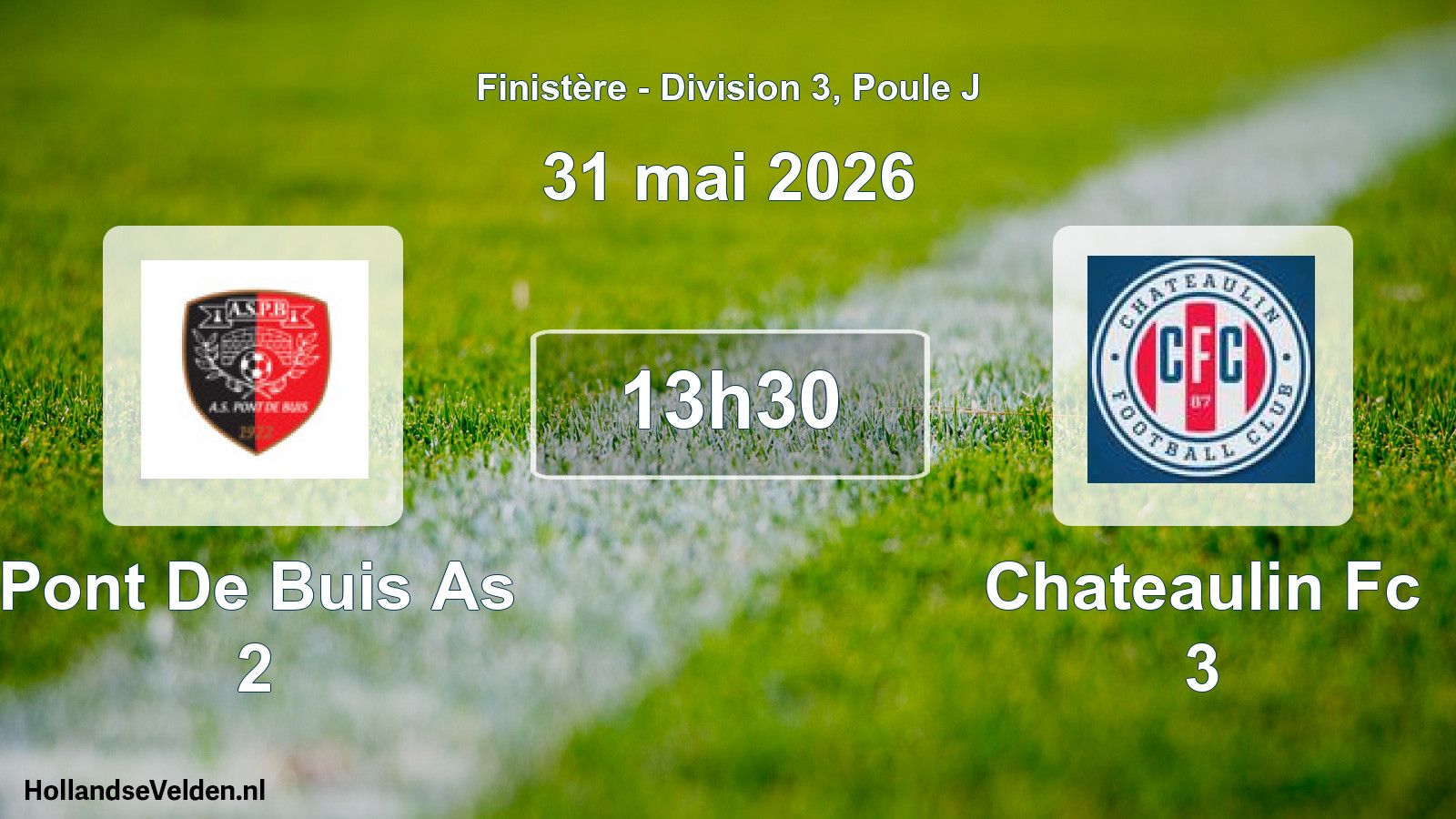 Geplande wedstrijd: Pont De Buis As 2 - Chateaulin Fc 3 (31 mai 2026)