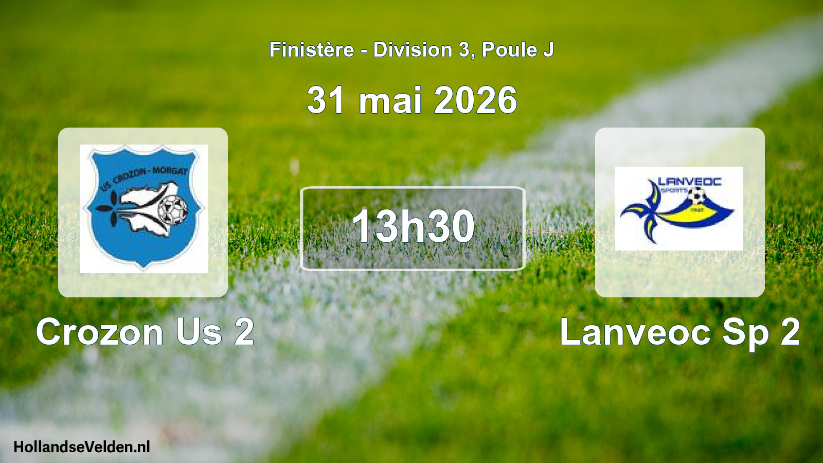 Geplande wedstrijd: Crozon Us 2 - Lanveoc Sp 2 (31 mai 2026)