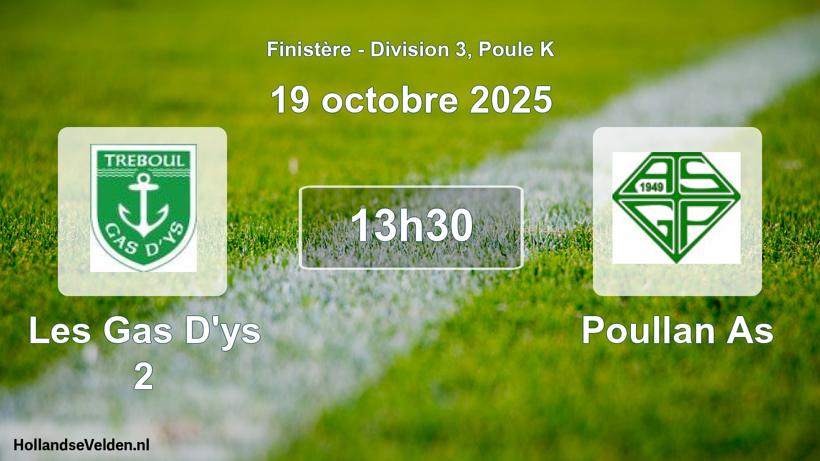 Geplande wedstrijd: Les Gas D'ys 2 - Poullan As (19 octobre 2025)