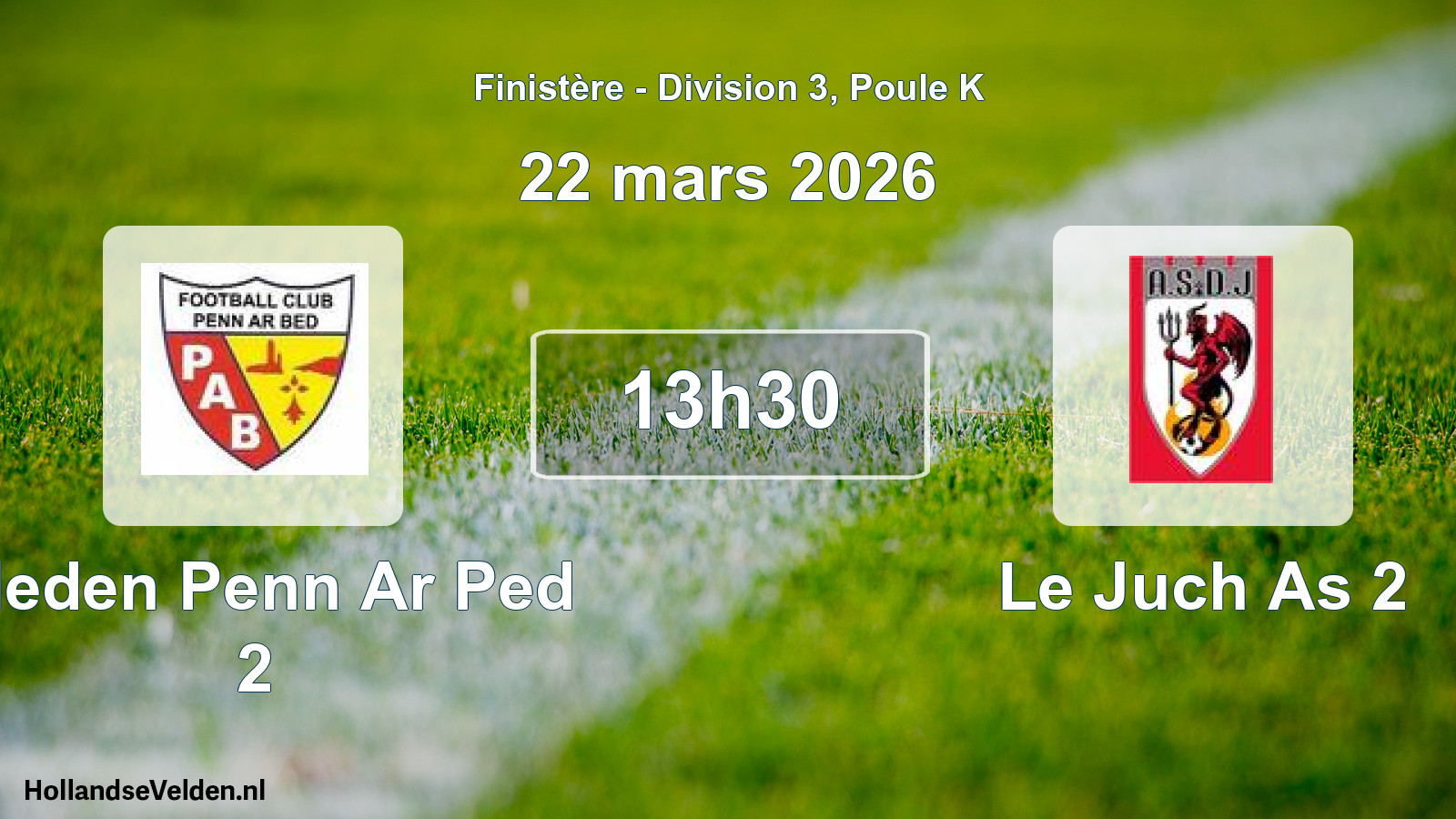 Scheduled Match: Cleden Penn Ar Ped 2 - Le Juch As 2 (22 March 2026)