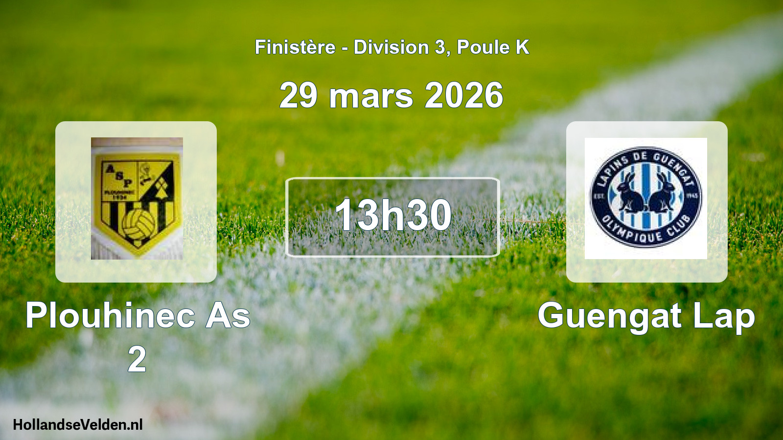 Geplande wedstrijd: Plouhinec As 2 - Guengat Lap (29 mars 2026)