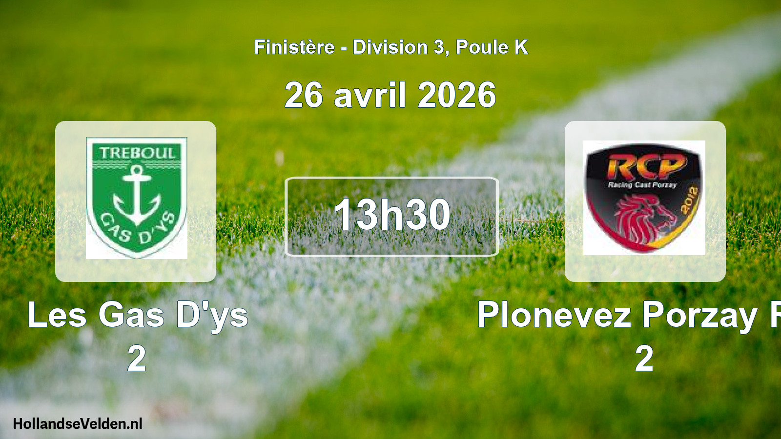 Geplande wedstrijd: Les Gas D'ys 2 - Plonevez Porzay Rc 2 (26 april 2026)