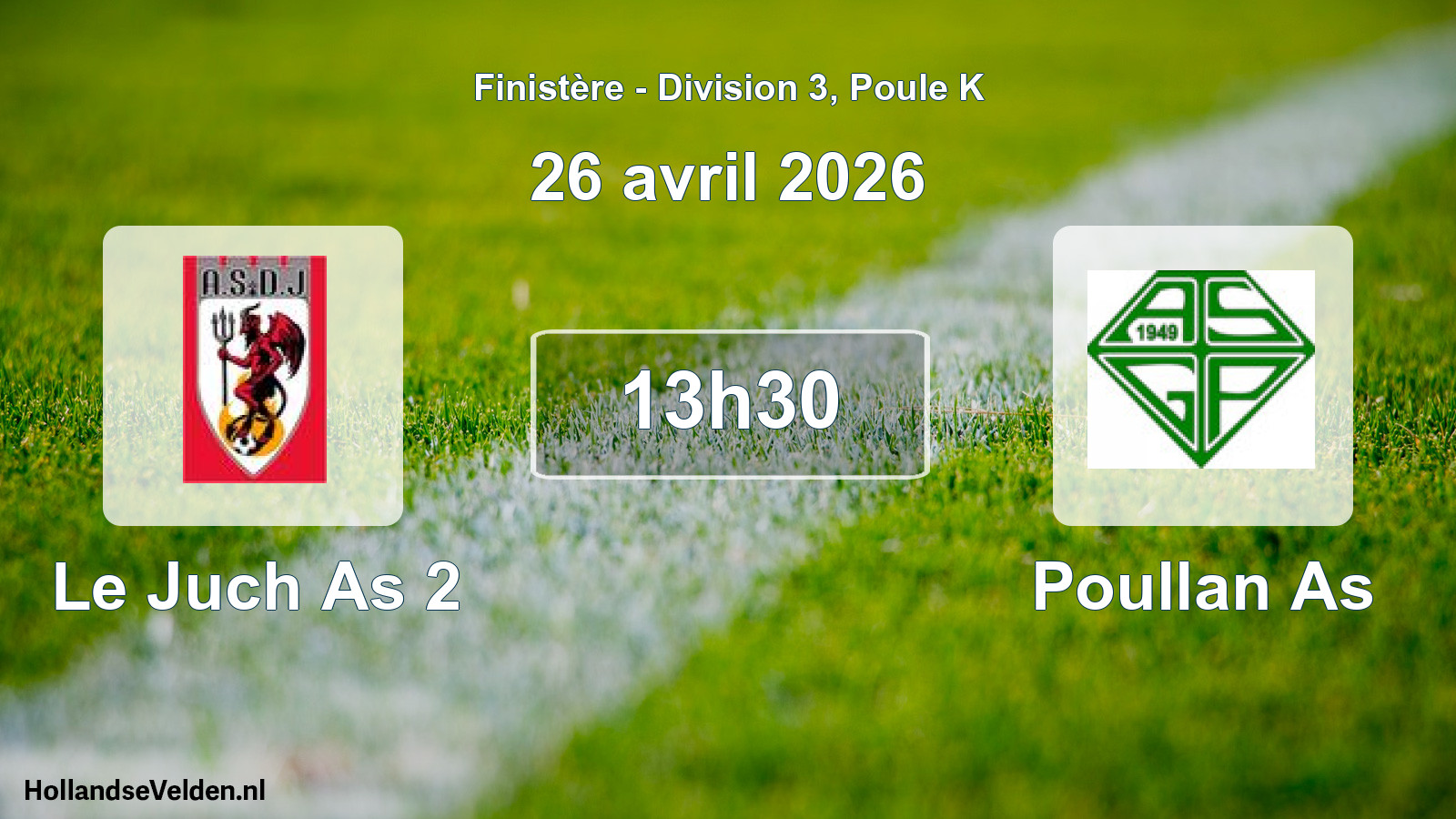 Geplande wedstrijd: Le Juch As 2 - Poullan As (26 avril 2026)