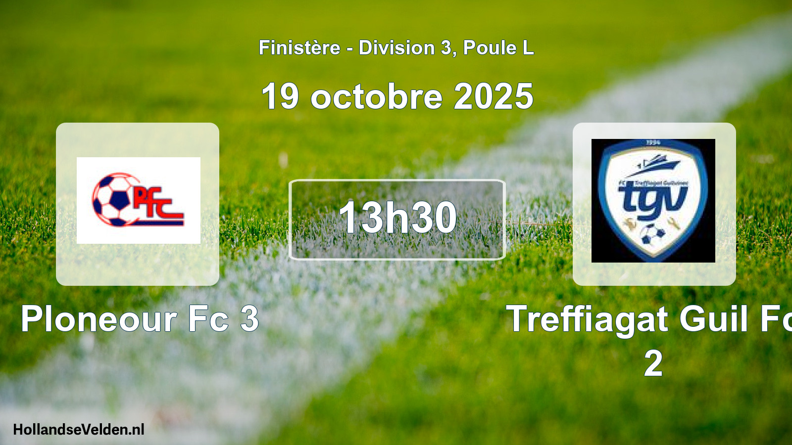 Geplande wedstrijd: Ploneour Fc 3 - Treffiagat Guil Fc 2 (19 octobre 2025)