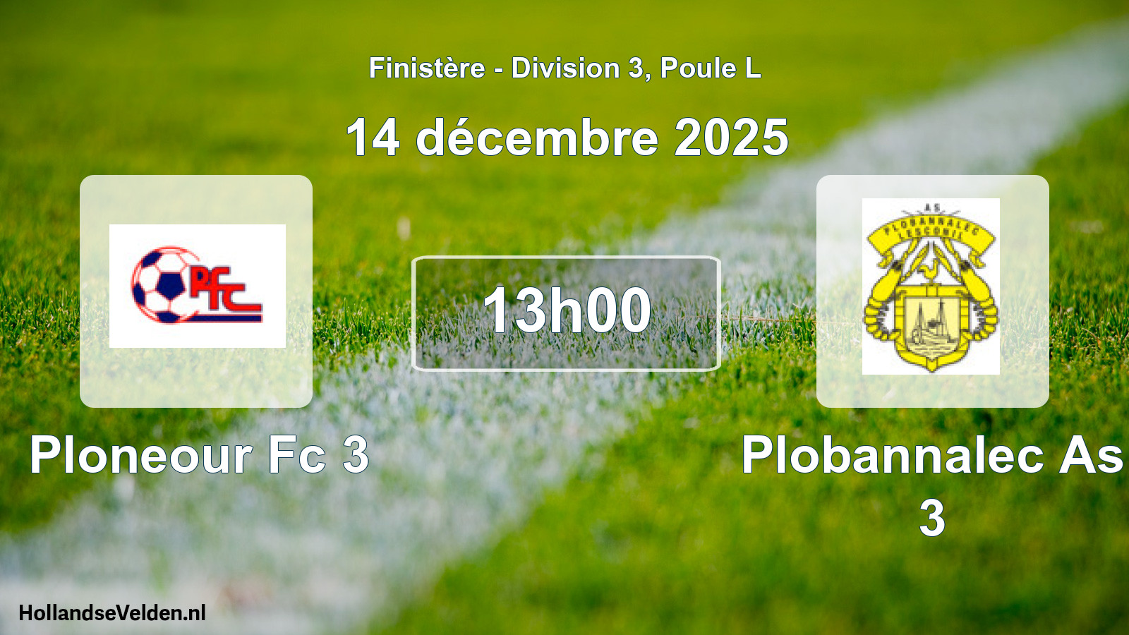 Geplande wedstrijd: Ploneour Fc 3 - Plobannalec As 3 (14 décembre 2025)