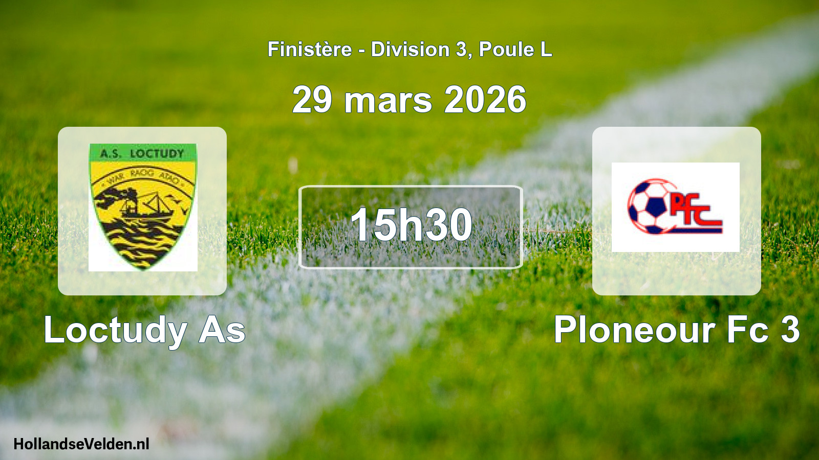 Geplande wedstrijd: Loctudy As - Ploneour Fc 3 (29 mars 2026)