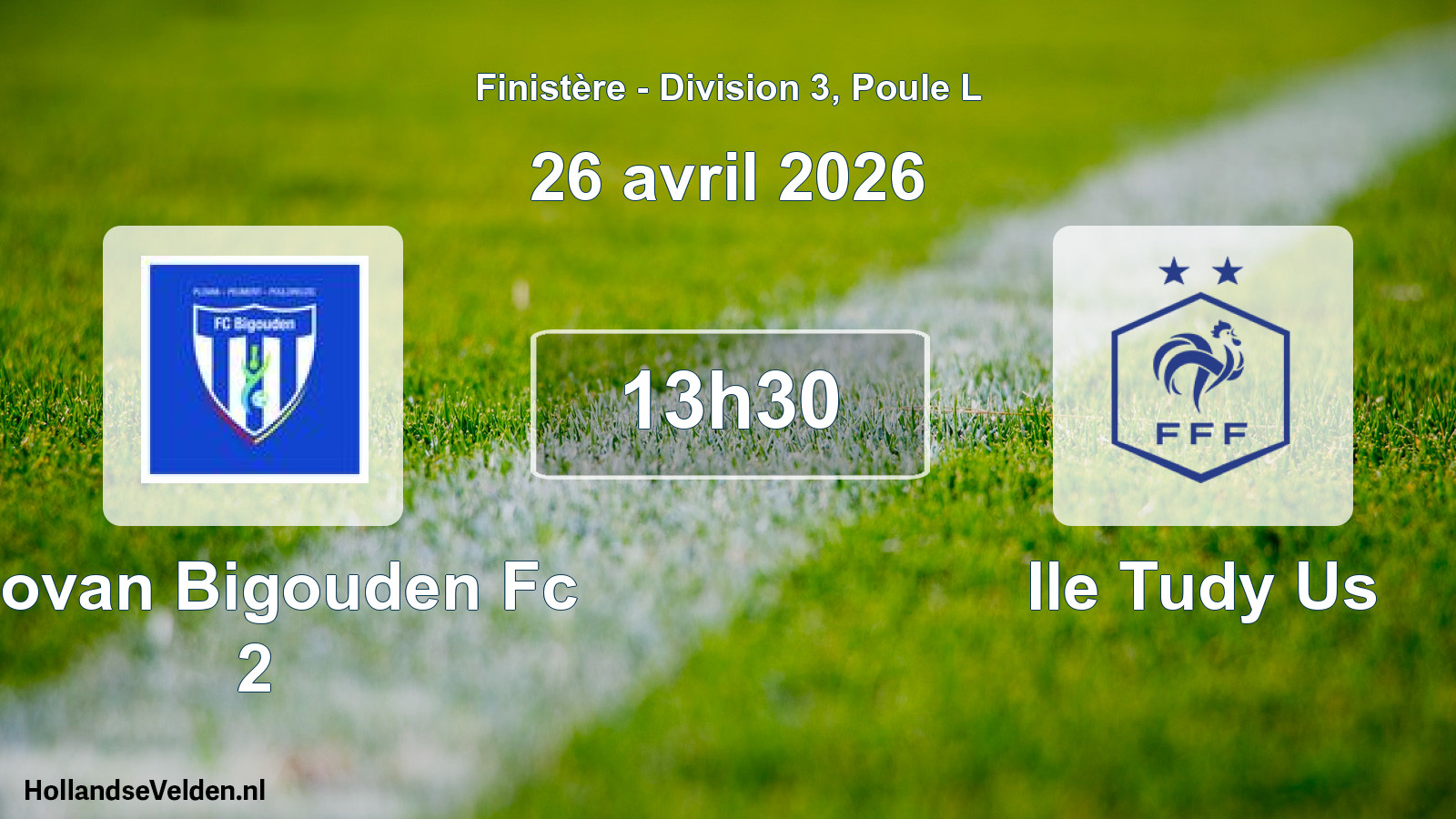 Geplande wedstrijd: Plovan Bigouden Fc 2 - Ile Tudy Us (26 avril 2026)