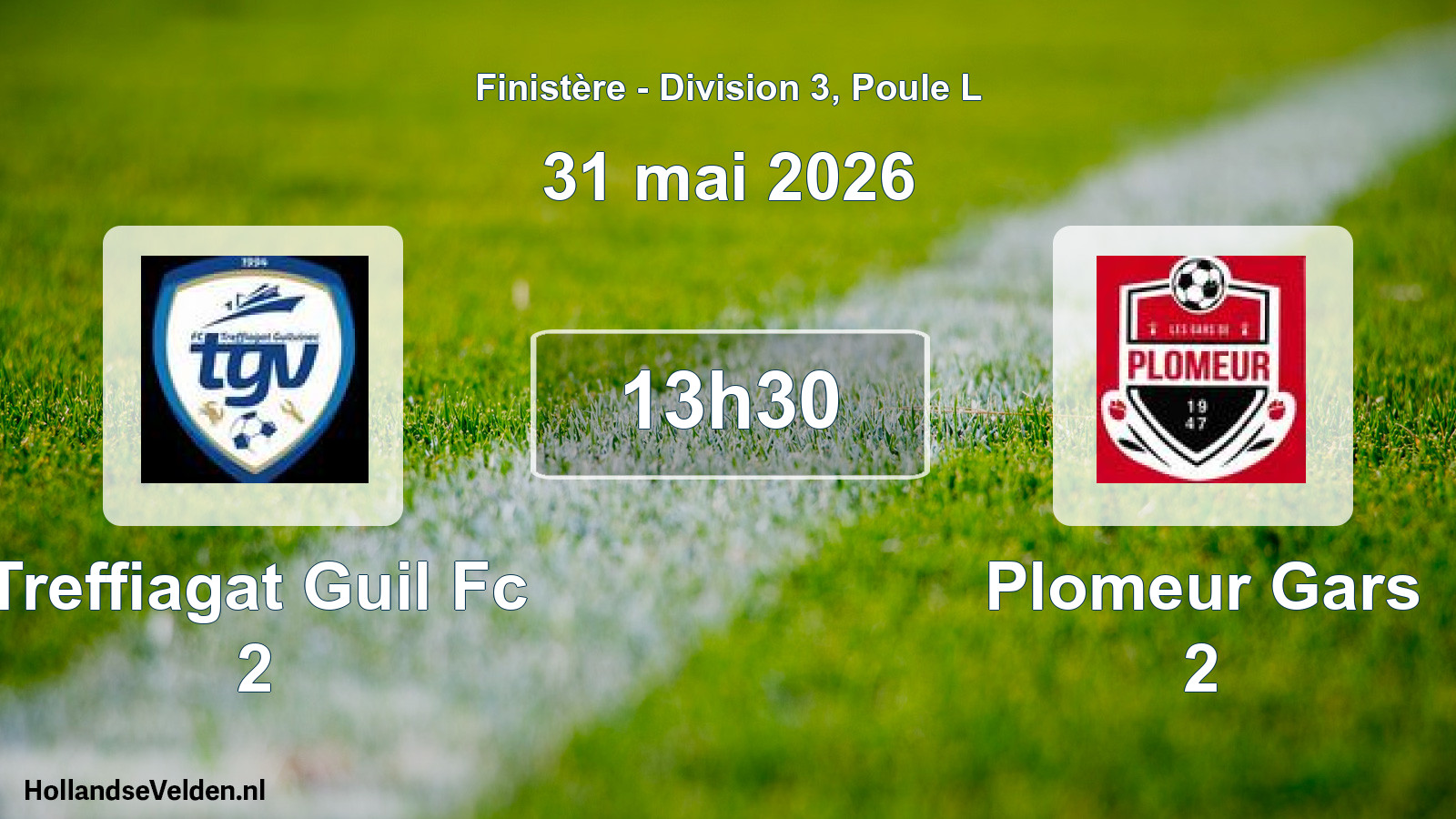Geplande wedstrijd: Treffiagat Guil Fc 2 - Plomeur Gars 2 (31 mai 2026)