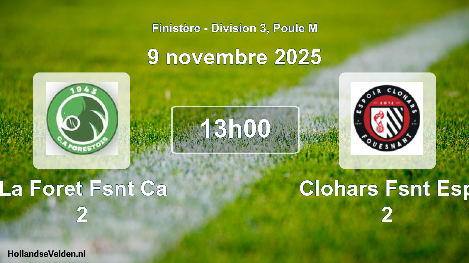 Geplande wedstrijd: La Foret Fsnt Ca 2 - Clohars Fsnt Esp 2 (9 november 2025)