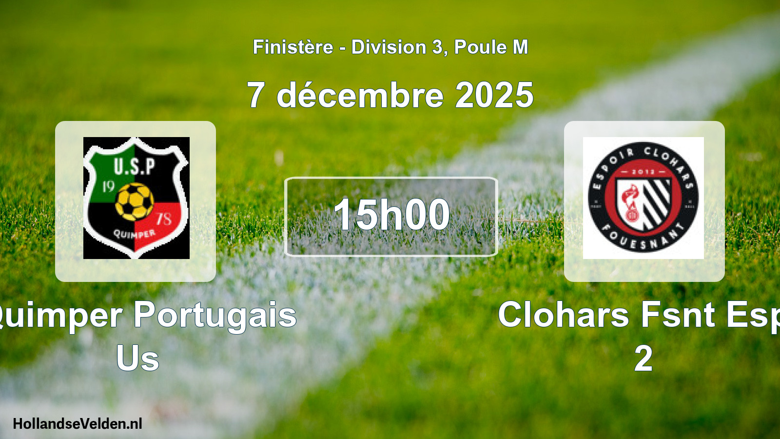 Geplande wedstrijd: Quimper Portugais Us - Clohars Fsnt Esp 2 (7 décembre 2025)