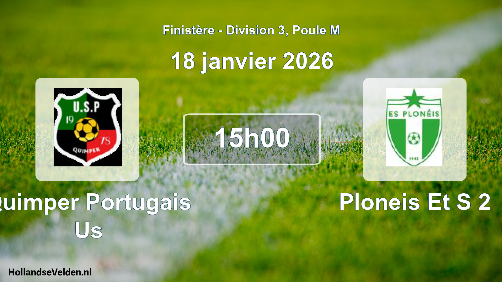 Scheduled Match: Quimper Portugais Us - Ploneis Et S 2 (18 January 2026)