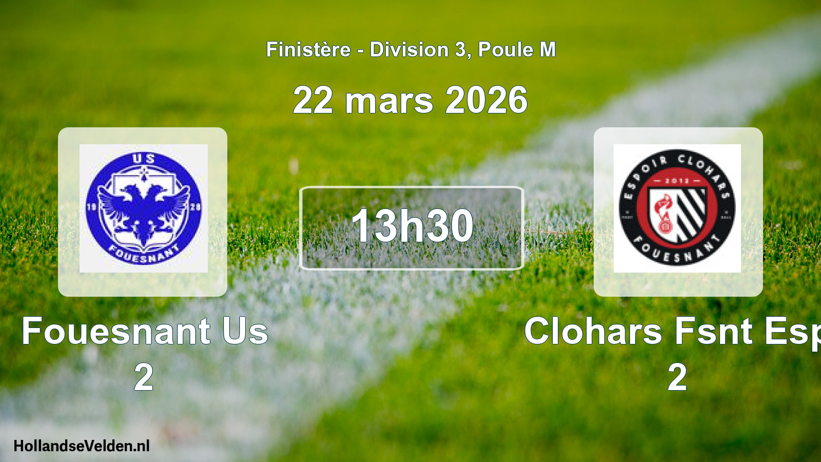 Scheduled Match: Fouesnant Us 2 - Clohars Fsnt Esp 2 (22 March 2026)
