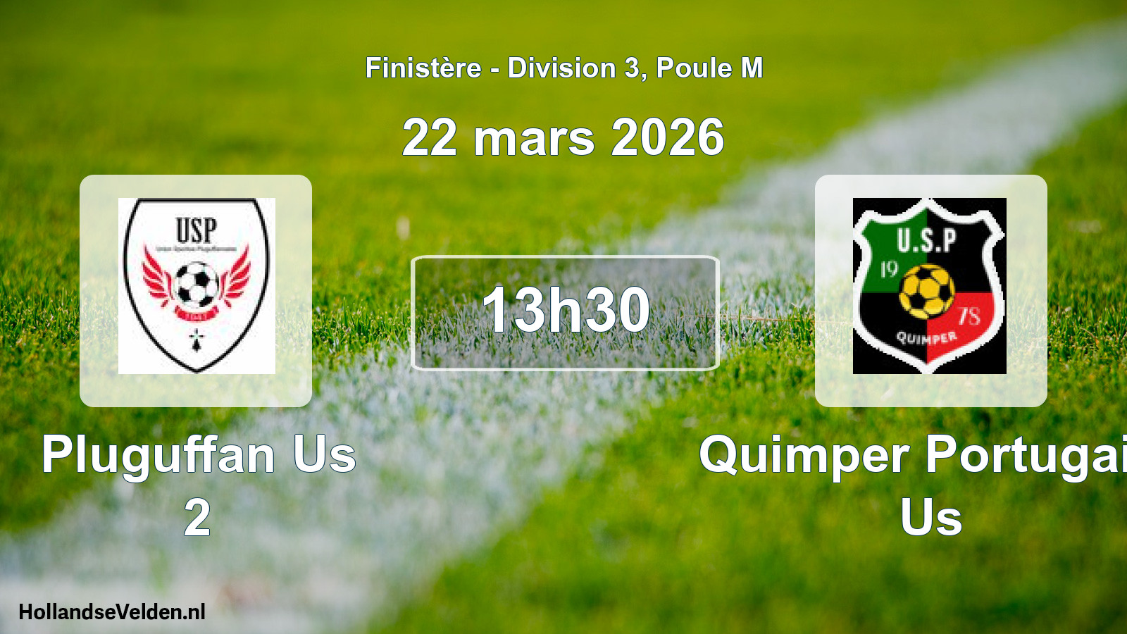 Geplande wedstrijd: Pluguffan Us 2 - Quimper Portugais Us (22 maart 2026)