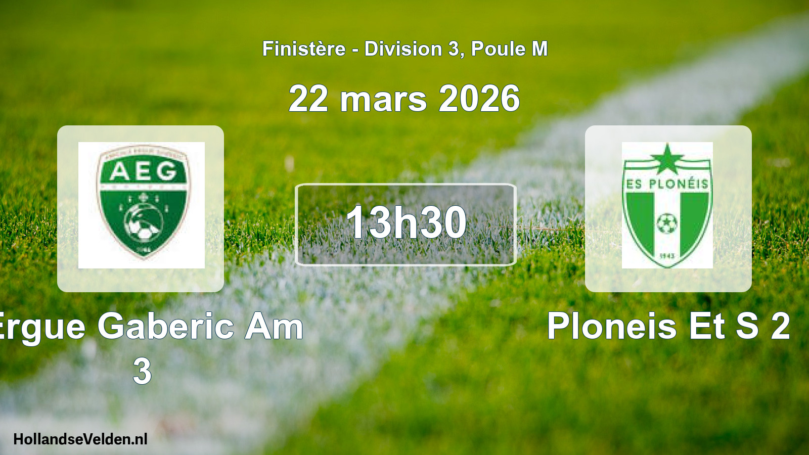 Geplande wedstrijd: Ergue Gaberic Am 3 - Ploneis Et S 2 (22 mars 2026)