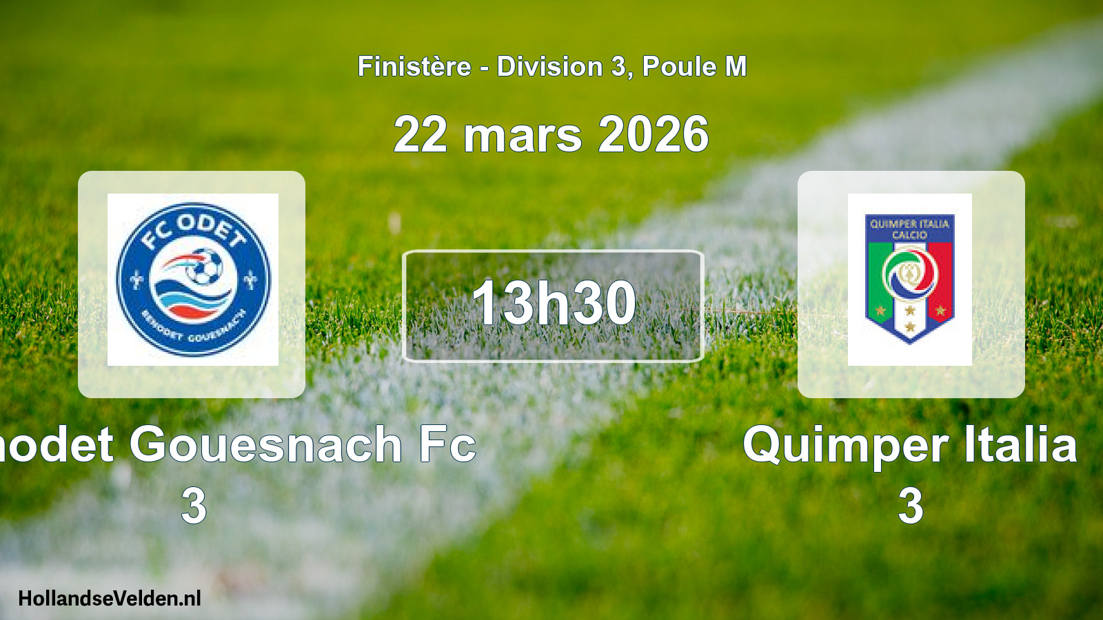 Geplande wedstrijd: Benodet Gouesnach Fc 3 - Quimper Italia 3 (22 mars 2026)