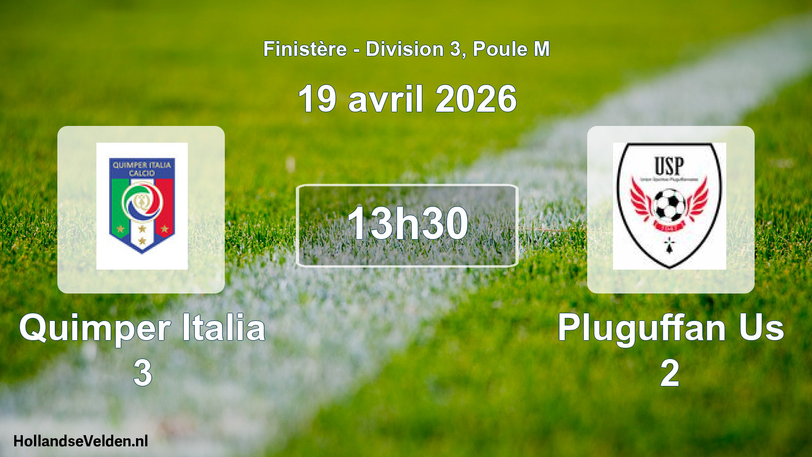 Geplande wedstrijd: Quimper Italia 3 - Pluguffan Us 2 (19 avril 2026)