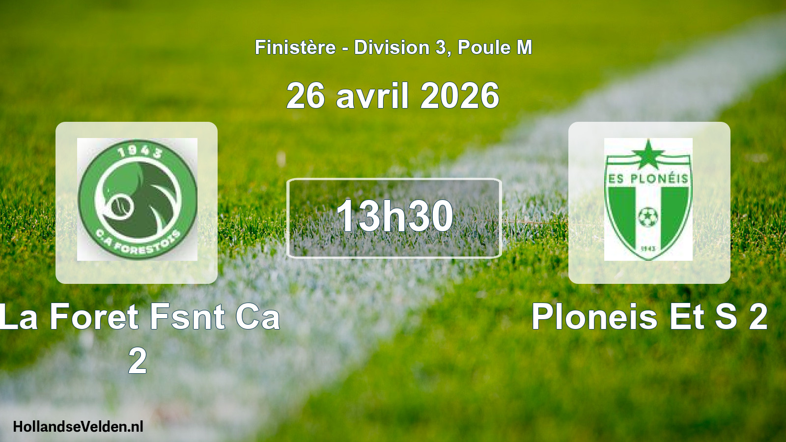 Geplande wedstrijd: La Foret Fsnt Ca 2 - Ploneis Et S 2 (26 april 2026)