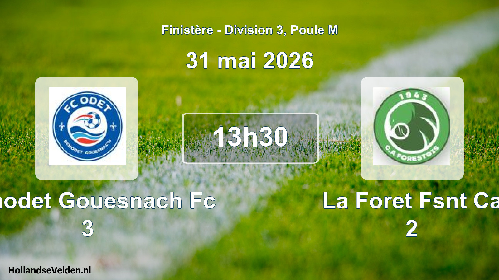 Scheduled Match: Benodet Gouesnach Fc 3 - La Foret Fsnt Ca 2 (31 May 2026)