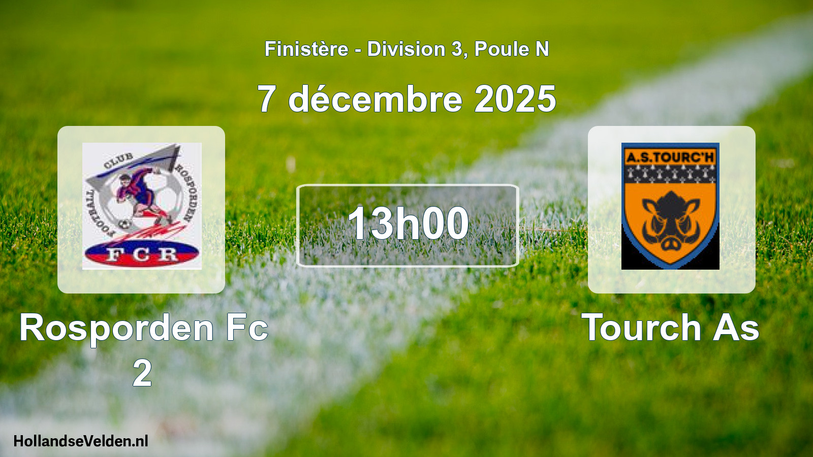 Geplande wedstrijd: Rosporden Fc 2 - Tourch As (7 décembre 2025)