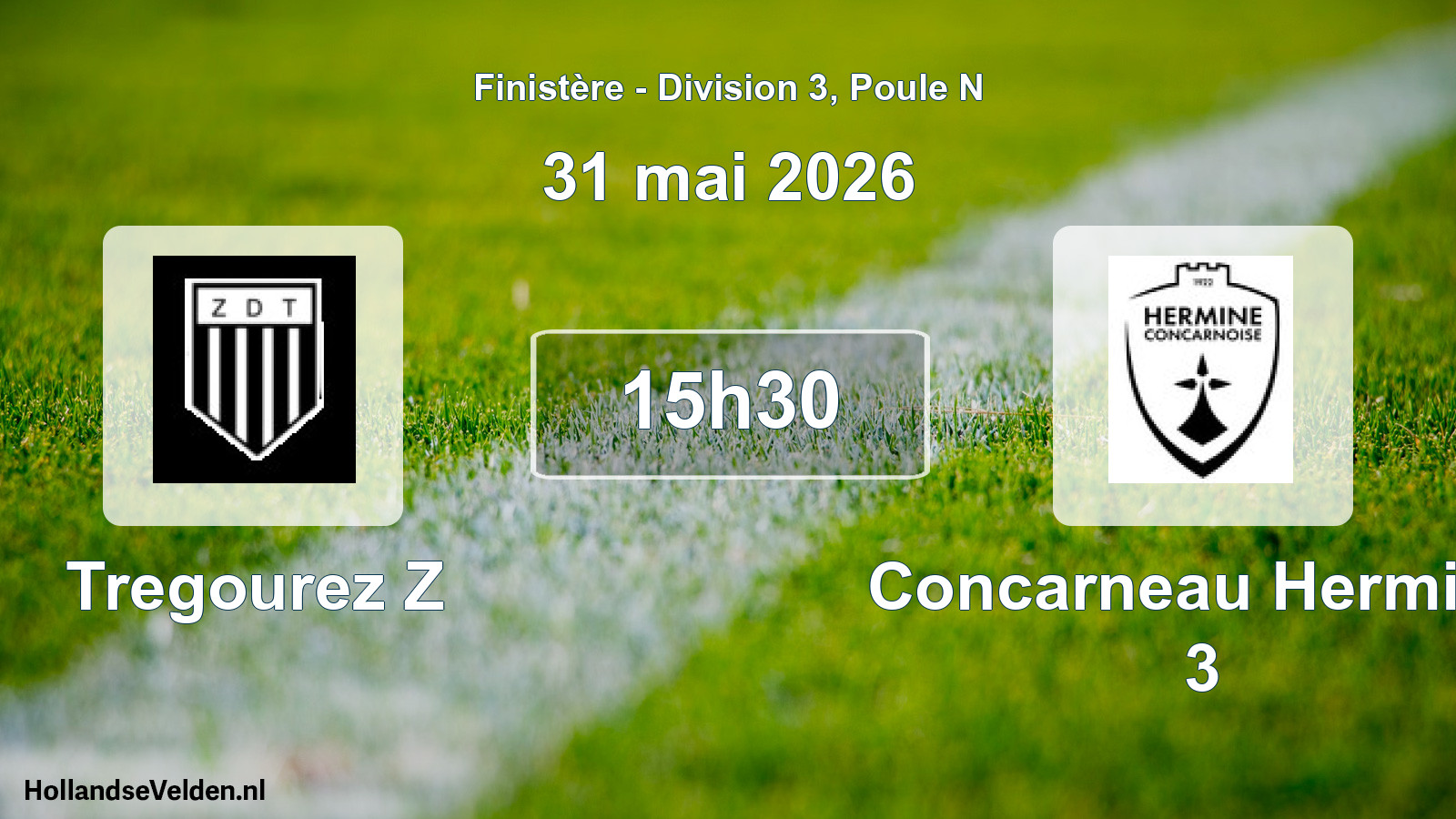 Geplande wedstrijd: Tregourez Z - Concarneau Hermine 3 (31 mai 2026)