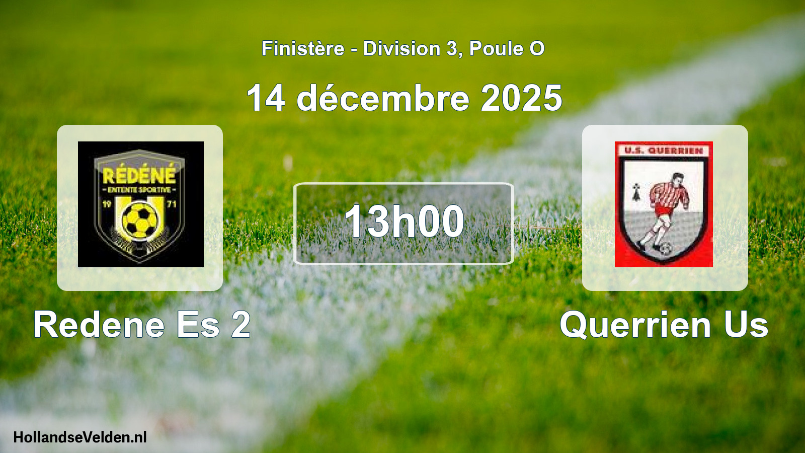 Scheduled Match: Redene Es 2 - Querrien Us (14 December 2025)
