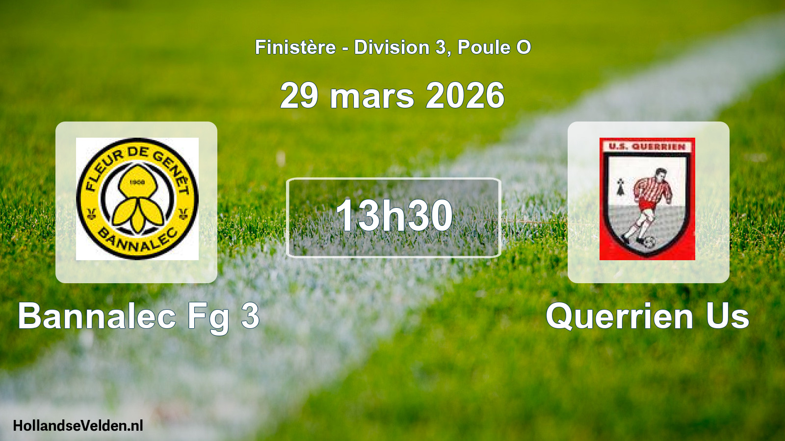 Geplande wedstrijd: Bannalec Fg 3 - Querrien Us (29 mars 2026)