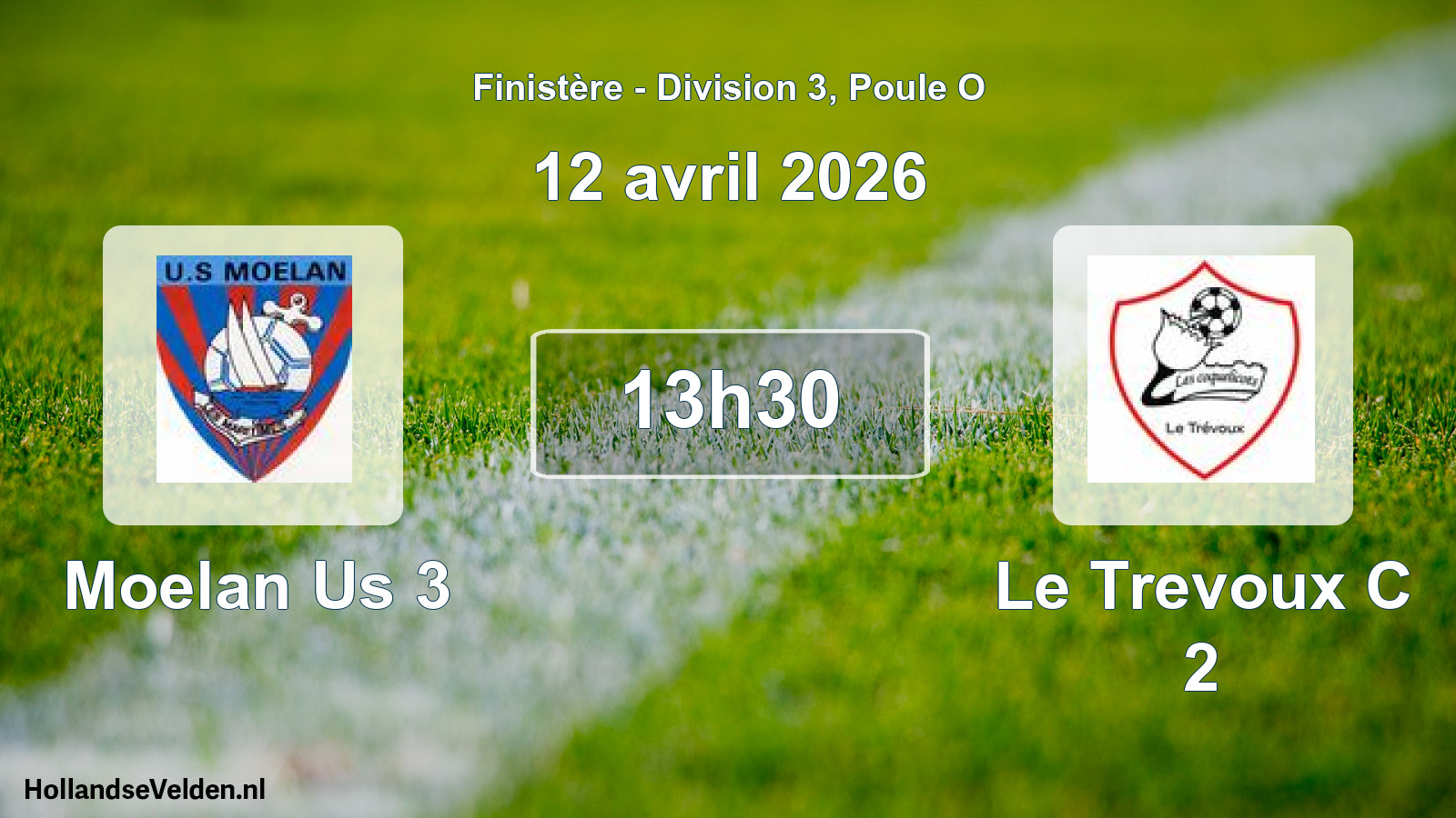 Geplande wedstrijd: Moelan Us 3 - Le Trevoux C 2 (12 avril 2026)