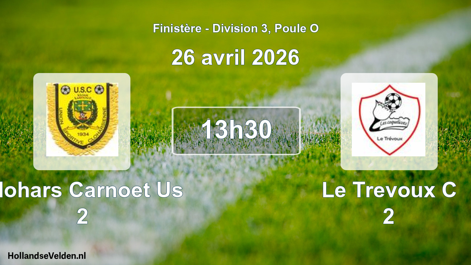 Geplande wedstrijd: Clohars Carnoet Us 2 - Le Trevoux C 2 (26 april 2026)