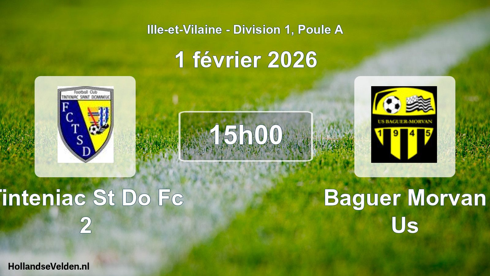 Geplande wedstrijd: Tinteniac St Do Fc 2 - Baguer Morvan Us (1 février 2026)