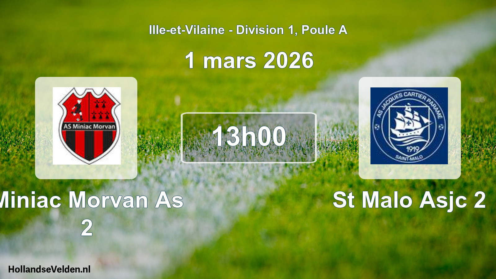 Geplande wedstrijd: Miniac Morvan As 2 - St Malo Asjc 2 (1 maart 2026)