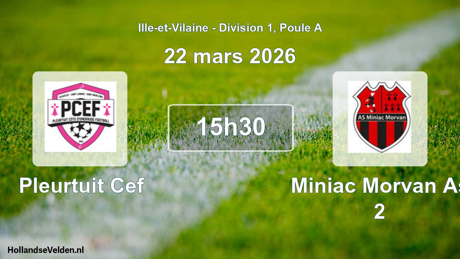 Scheduled Match: Pleurtuit Cef - Miniac Morvan As 2 (22 March 2026)